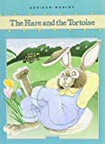 Book Addison-wesley Little Book Level B: The Hare And The Tortoise 1989 (esol Elementary Supplement Ser.) free