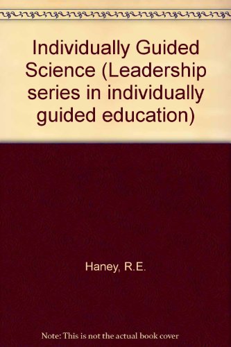 Book Individually Guided Science (leadership Series In Individually Guided Education) free