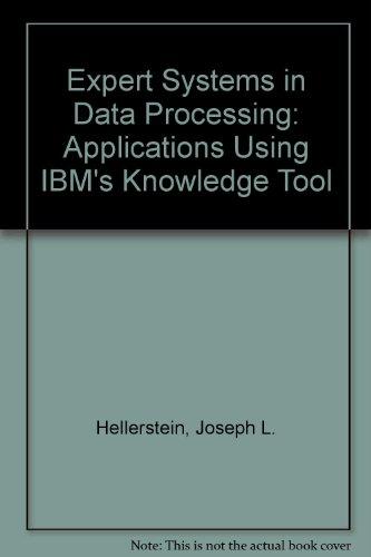 Book Expert Systems In Data Processing: Applications Using Ibm's Knowledge Tool free