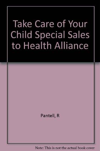 Book Take Care Of Your Child Special Sales To Health Alliance free