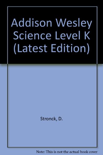 Book Addison Wesley Science Level K (latest Edition) free