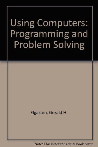 Book Using Computers: Programming And Problem Solving free