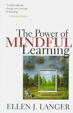 Book The Power Of Mindful Learning (A Merloyd Lawrence Book) free