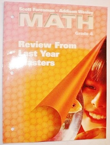Book Scott Foresman - Addison Wesley Math Grade 4 Review From Last Year Masters free