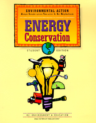 Book ENVIRONMENTAL ACTION: ENERGY CONSERVATION, STUDENT EDITION free