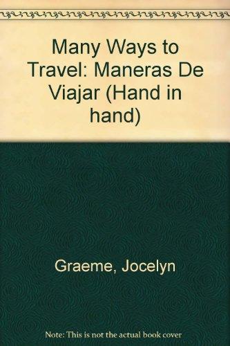 Book Many Ways to Travel: Maneras De Viajar (Hand in Hand) free