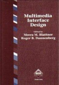 Book Multimedia Interface Design (Acm Pres Frontier Series) free
