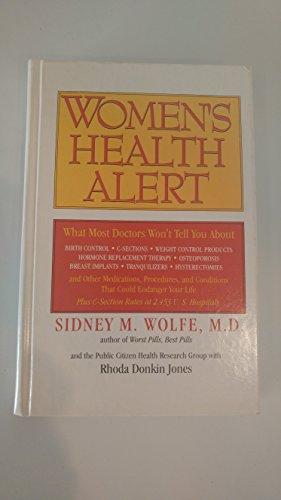 Book Women's Health Alert: What Most Doctors Won't Tell You About Birth Control, C-Sections, Weight Control Products, Hormone Replacement Therapy, Osteop free