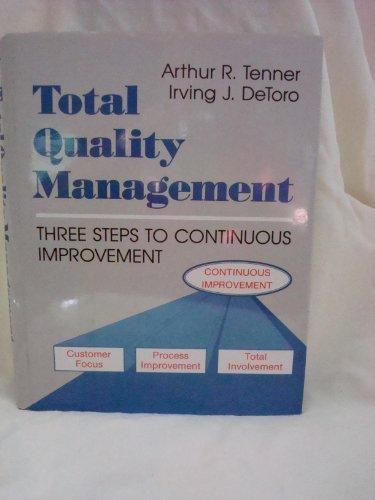 Book Total Quality Management: Three Steps to Continuous Improvement free