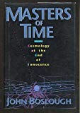 Book Masters Of Time: Cosmology At The End Of Innocence free