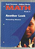 Book MATH Grade 5 Another Look Reteaching Masters (Scott Foresman - Addison Wesley Math) free