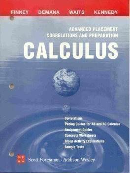 Book Advanced Placement Correlations and Preparation: Calculus (Pacing Guides for AB and BC Calculus, Assignment guides, Concepts worksheets, Group activity, Sample tests) free