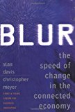 Book Blur: The Speed of Change In the Connected Economy free