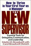 Book The New Supervisor: How To Thrive In Your First Year As A Manager free