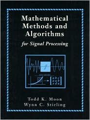 Book Mathematical Methods and Algorithms for Signal Processing free