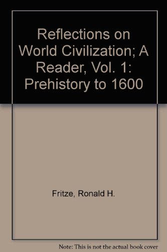 Book Reflections on World Civilization; A Reader, Vol. 1: Prehistory to 1600 free