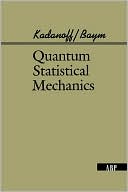 Book Quantum Statistical Mechanics (Advanced Books Classics) free