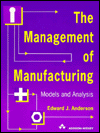 Book The Management of Manufacturing: Models and Analysis free