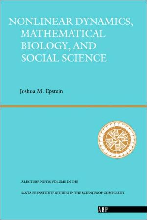 Book Nonlinear Dynamics, Mathematical Biology, And Social Science: Wise Use Of Alternative Therapies (Santa Fe Institute Series) free