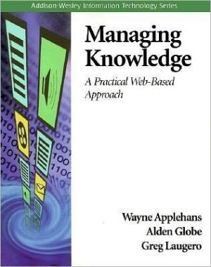 Book Managing Knowledge: A Practical Web-Based Approach (Addison-Wesley Information Technology Series) free