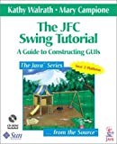 Book The JFC Swing Tutorial: A Guide to Constructing GUIs free