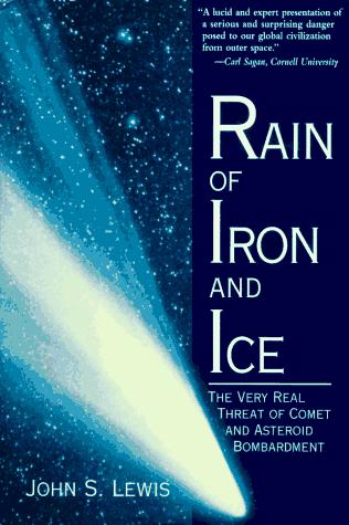 Book Rain Of Iron And Ice: The Very Real Threat Of Comet And Asteroid Bombardment (Helix books) free