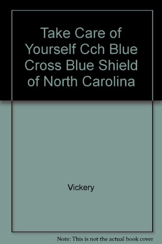 Book Take Care Of Yourself Cch Blue Cross Blue Shield Of North Carolina free