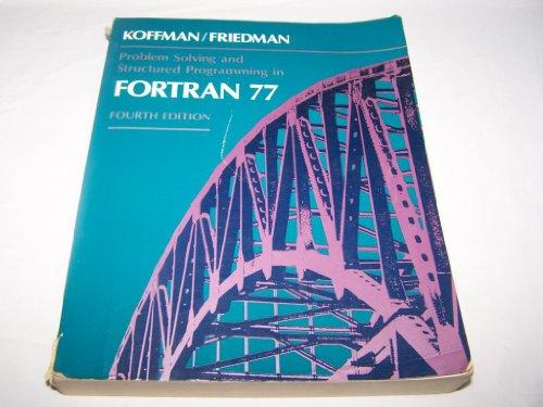 Book Problem solving and structured programming in FORTRAN 77 free