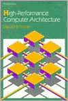 Book High-Performance Computer Architecture (Addison-Wesley Series in Electrical and Computer Engineering) free