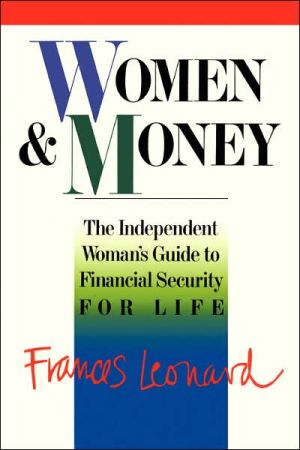 Book Women And Money: The Independent Woman's Guide To Financial Security For Life free