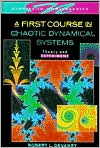 Book A First Course In Chaotic Dynamical Systems: Theory And Experiment (Studies in Nonlinearity) free