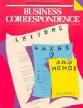 Book Business Correspondence: Letters, Faxes and Memos (English for Business Success Series) free