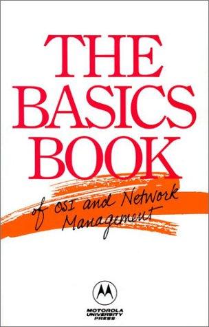 Book The Basics Book Of Osi And Network Management free