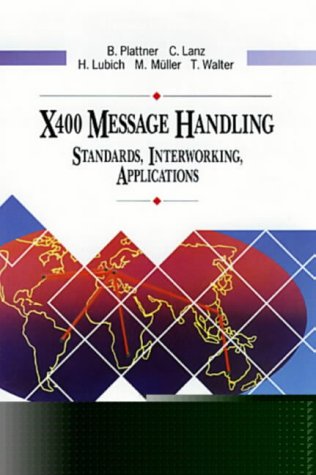 Book X400 Message Handling: Standards, Interworking, Applications (Data Communications and Networks) free