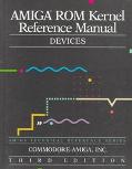 Book Amiga ROM Kernel Reference Manual Devices - Addison Wesley - Paperback - 3rd ed. / [by Mark ... free