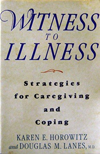 Book Witness to Illness: Strategies for Caregiving and Coping free