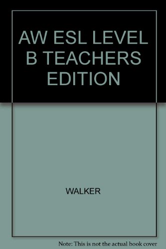 Book AW ESL LEVEL B TEACHERS EDITION free