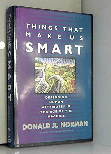 Book Things That Make Us Smart: Defending Human Attributes In The Age Of The Machine free