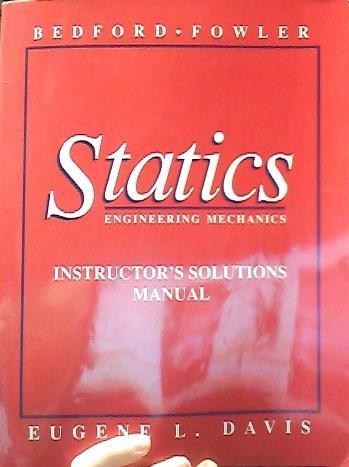 Book Statics: Engineering Mechanics: Instructor's Solutions Manual free