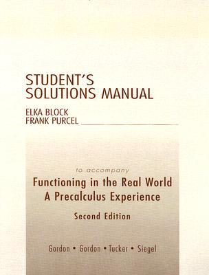 Book Student Solutions Manual for Functioning in the Real World: A Precalculus Experience free