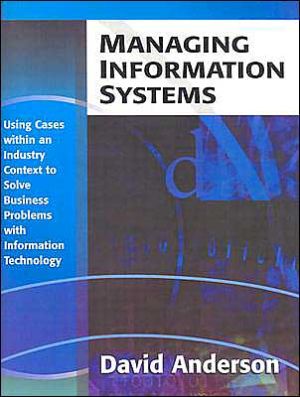Book Management Information Systems: Using Cases Within an Industry Context to Solve Business Problems With Information Technology free