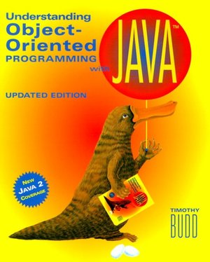 Book Understanding Object-Oriented Programming With Java: Updated Edition (New Java 2 Coverage) free