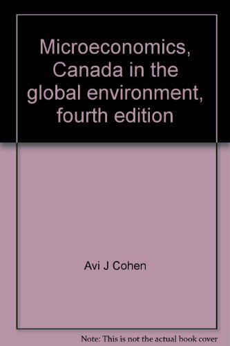Book Microeconomics, Canada in the global environment, fourth edition free