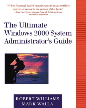 Book The Ultimate Windows 2000 System Administrator's Guide free