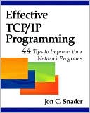Book Effective TCP/IP Programming: 44 Tips to Improve Your Network Programs free