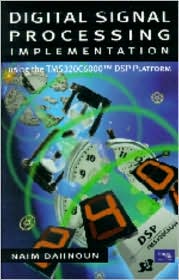Book Dsp Implementation Using the Tms320C6000 Dsp Platform free