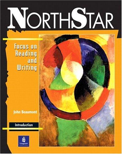 Book NorthStar: Focus on Reading and Writing (Student Book, Introductory Level) free