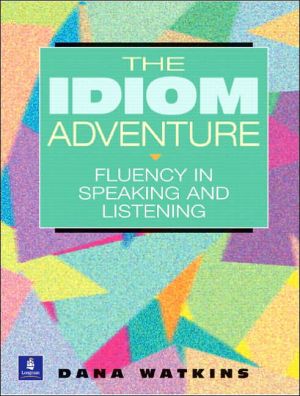 Book The Idiom Adventure: Fluency in Speaking and Listening free