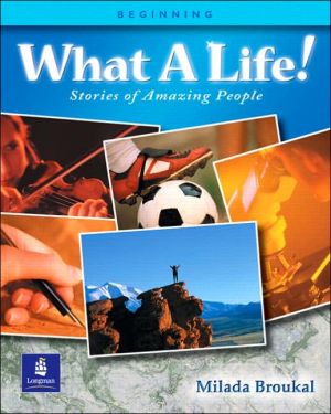 Book What a Life! Stories of Amazing People (Beginning Level) free