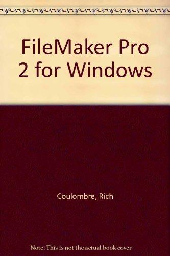 Book Filemaker Pro 2.0 For Windows: A Practical Handbook For Designing Sophisticated Databases free
